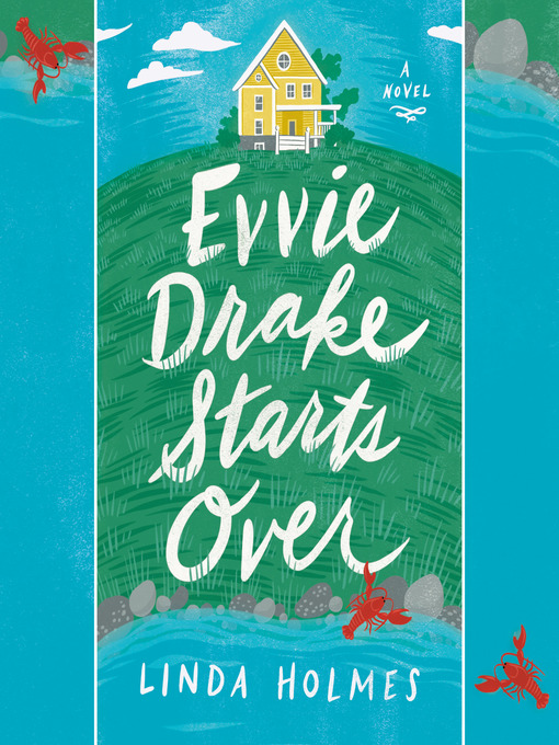 Title details for Evvie Drake Starts Over by Linda Holmes - Wait list